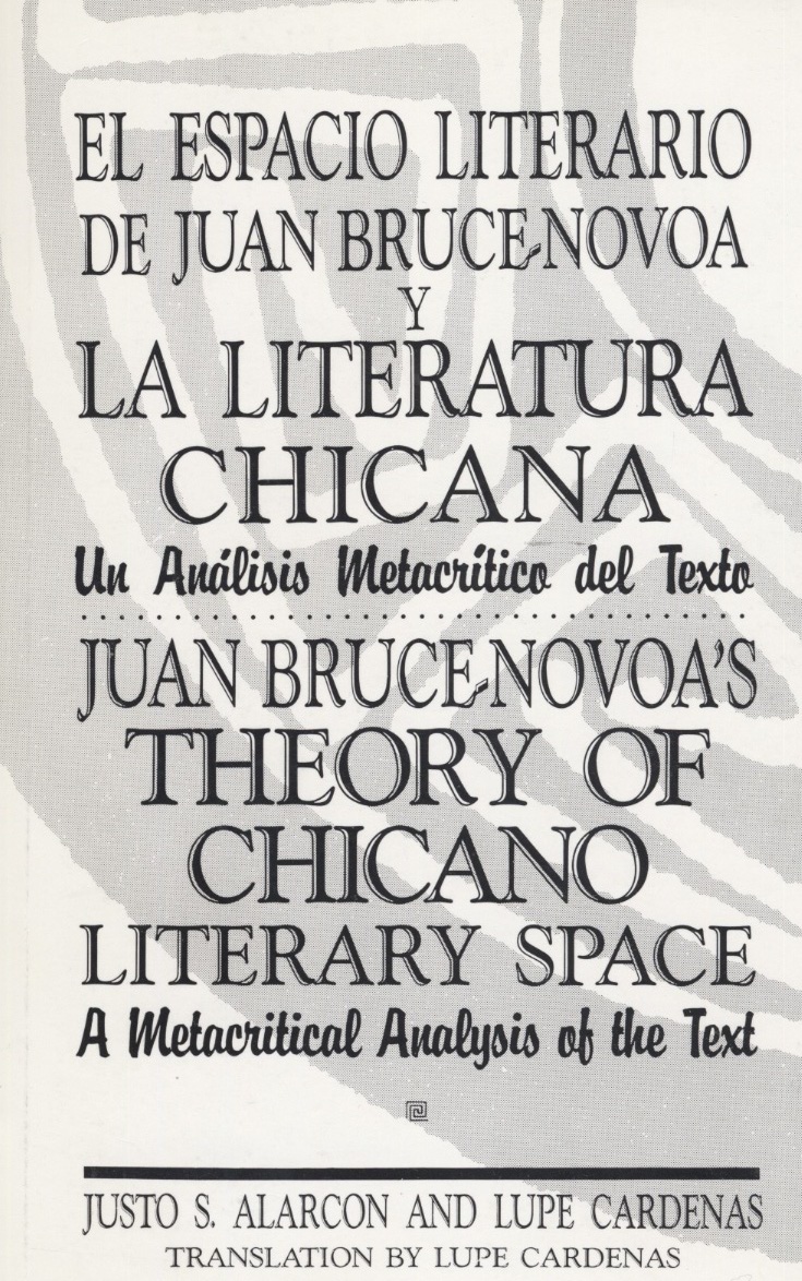 Portada de El espacio literario de Juan Bruce-Novoa y la Literatura Chicana, 1994, de Justo S, Alarcn